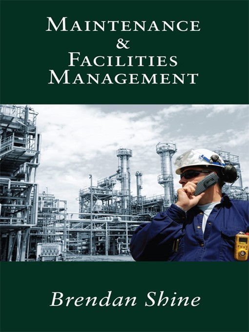 Title details for Maintenance & Facilities Management by Brendan Shine - Available